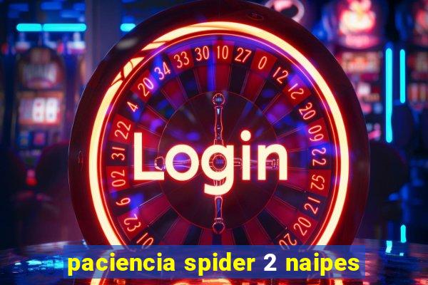 paciencia spider 2 naipes